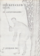 25e anniversaire Hockey-Club Sion 27. fevrier 1940 - 1965 (plaquette historique, photocopie simple)